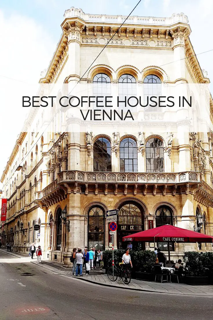 Best Coffeehouses in the City Center of Vienna, Austria - The Vienna