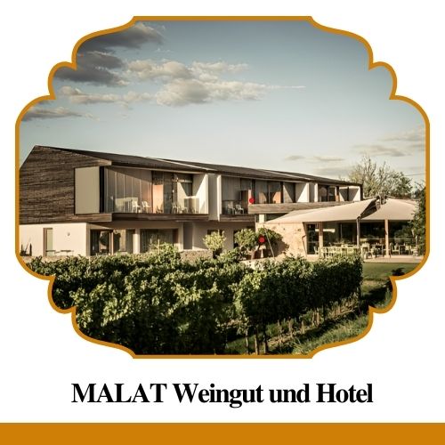 MALAT Weingut und Hotel