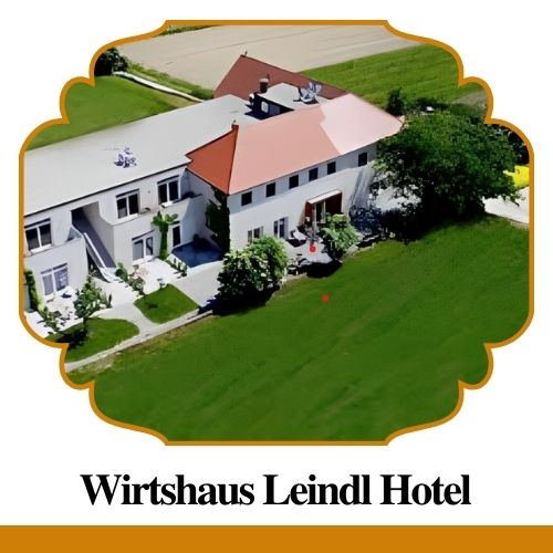 Wirtshaus Leindl Hotel